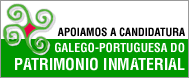 Apoiamos a Candidatura do Patrimonio Inmaterial Galego-Portugués
